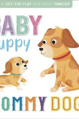 Cover of Baby Puppy, Mommy Dog