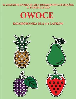 Cover of Kolorowanka dla 4-5-latków (Owoce)