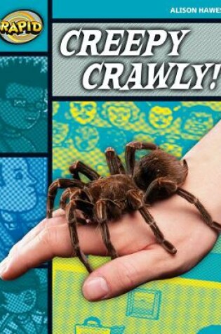 Cover of Rapid Reading: Creepy, Crawly (Stage 3, Level 3B)