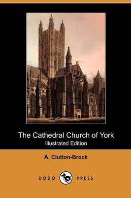 Book cover for The Cathedral Church of York (Illustrated Edition) (Dodo Press)