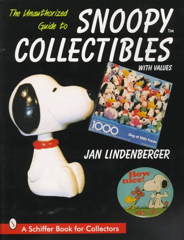 Book cover for The Unauthorized Guide to Snoopy Collectibles