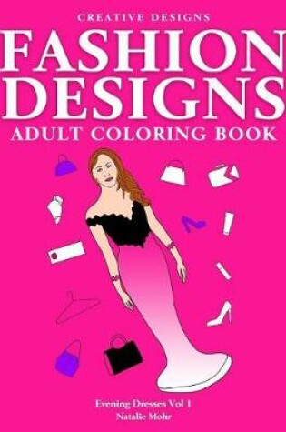 Cover of Fashion Designs Adult Coloring Book.