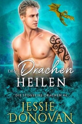 Cover of Den Drachen heilen
