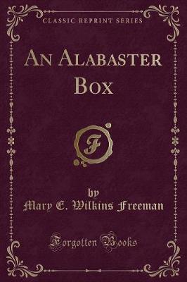 Book cover for An Alabaster Box (Classic Reprint)
