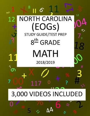 Cover of 8th Grade NORTH CAROLINA EOGs, 2019 MATH, Test Prep