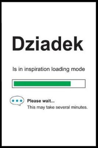 Cover of Dziadek is in Inspiration Loading Mode