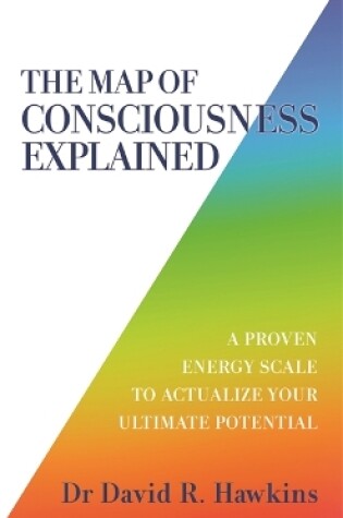 Cover of The Map of Consciousness Explained