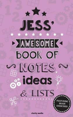 Book cover for Jess' Awesome Book Of Notes, Lists & Ideas
