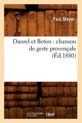 Cover of Daurel Et Beton: Chanson de Geste Provencale (Ed.1880)
