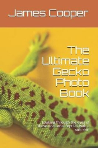 Cover of The Ultimate Gecko Photo Book