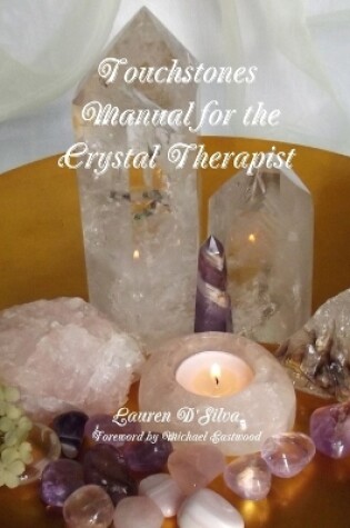 Cover of Touchstones: Manual for the Crystal Therapist