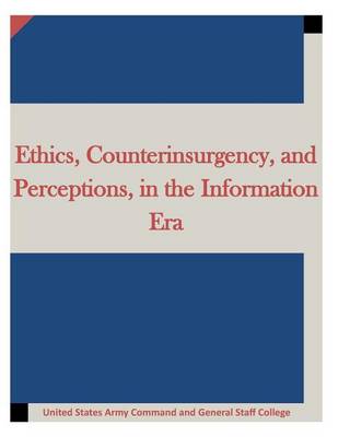 Book cover for Ethics, Counterinsurgency, and Perceptions, in the Information Era
