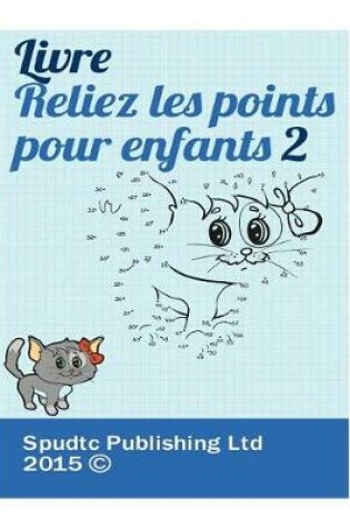 Cover of Livre Reliez les points pour enfants 2