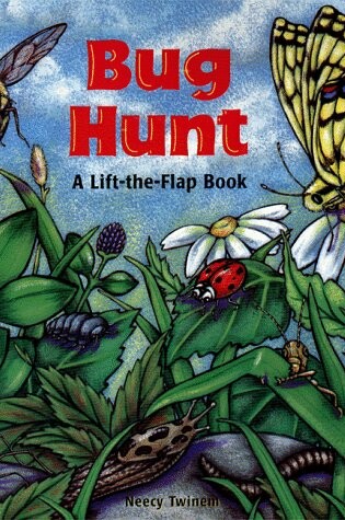 Cover of Bug Hunt: A Lift-the-Flap Book