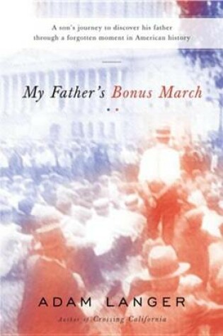 Cover of My Father's Bonus March
