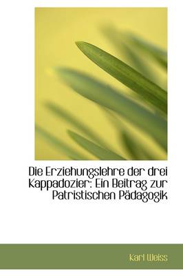 Book cover for Die Erziehungslehre Der Drei Kappadozier