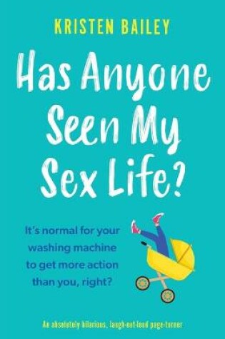 Cover of Has Anyone Seen My Sex Life?