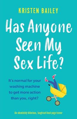 Cover of Has Anyone Seen My Sex Life?