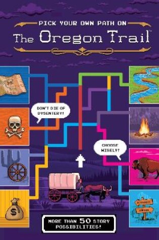 Cover of Pick Your Own Path on the Oregon Trail