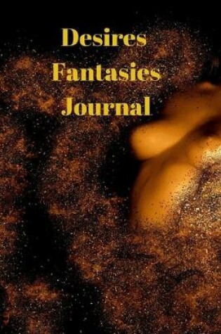 Cover of Desires Fantasies Journal