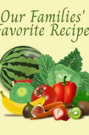 Cover of Our Families' Favorite Recipes