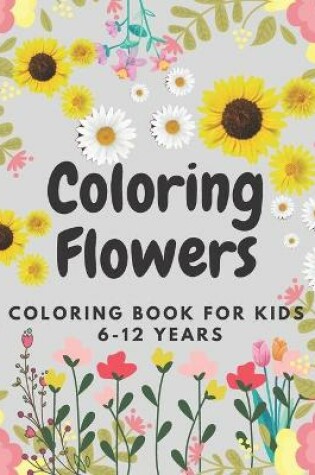 Cover of Coloring Flowers