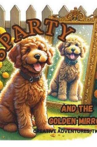 Cover of Sparty and the Golden Mirror