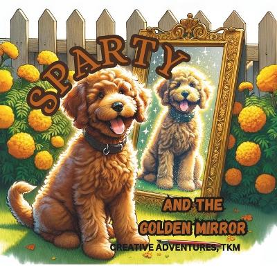 Book cover for Sparty and the Golden Mirror