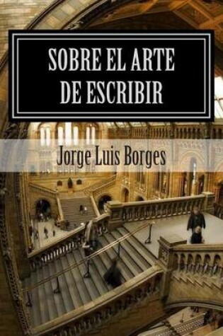 Cover of Sobre El Arte de Escribir