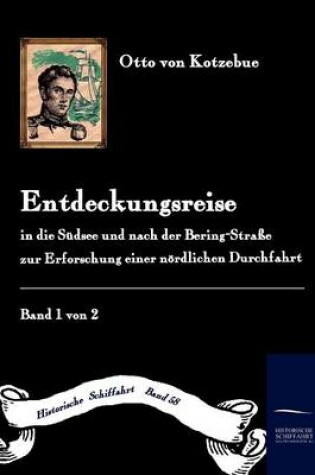 Cover of Entdeckungs-Reise in die Sud-See und nach der Bering-Strasse zur Erforschung einer noerdlichen Durchfahrt