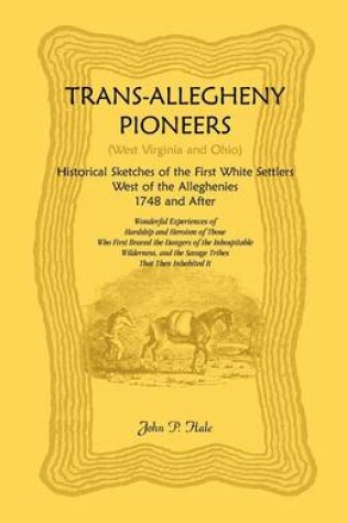 Cover of Trans-Allegheny Pioneers (West Virginia and Ohio)