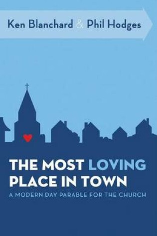 Cover of The Most Loving Place in Town