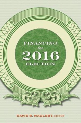 Cover of Financing the 2016 Election