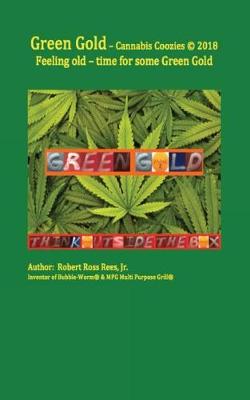 Book cover for Green Gold - Cannabis Coozies