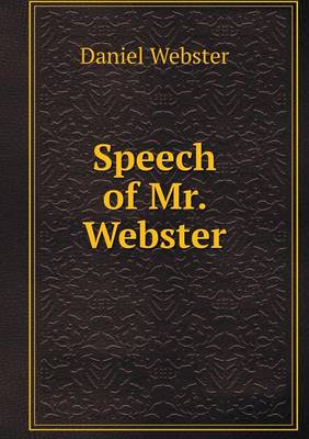 Book cover for Speech of Mr. Webster