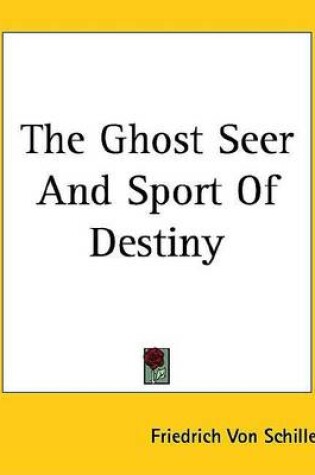Cover of The Ghost Seer and Sport of Destiny