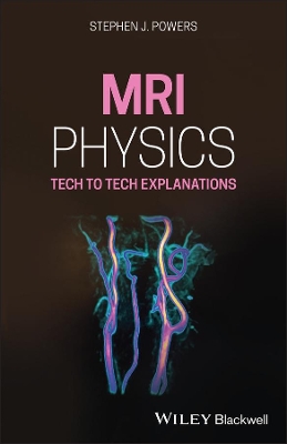 Book cover for MRI Physics – Tech to Tech Explanations