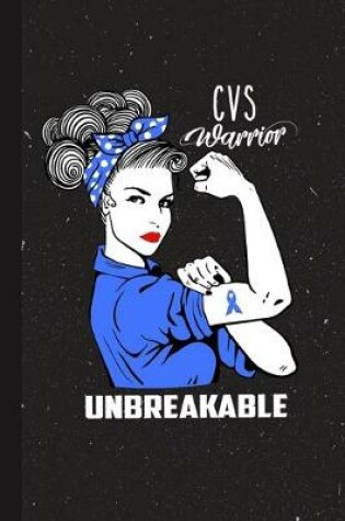 Cover of CVS Warrior Unbreakabe