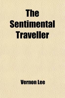 Book cover for The Sentimental Traveller (Volume 921); Notes on Places