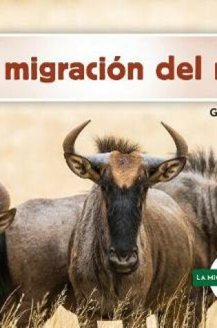 Cover of La Migración del Ñu (Wildebeest Migration) (Spanish Version)