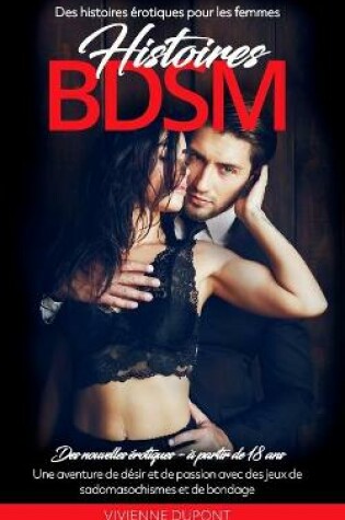 Cover of Histoires BDSM - Des histoires érotiques pour les femmes