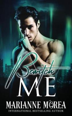 Book cover for Bewitch Me