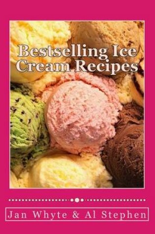 Cover of Bestselling Ice Cream Recipes