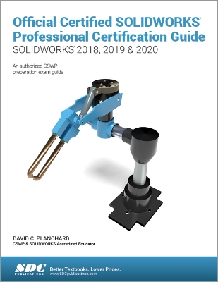 Book cover for Official Certified SOLIDWORKS Professional Certification Guide (SOLIDWORKS 2018, 2019, & 2020)