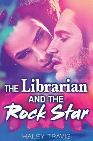 Cover of The Librarian and the Rock Star