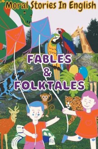 Cover of Fables & Folktales - Moral Stories In English
