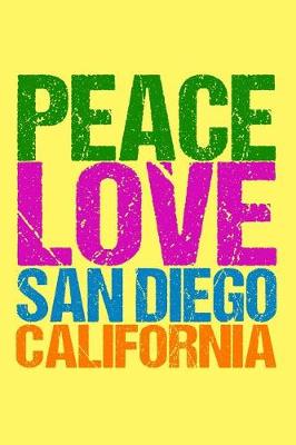 Book cover for Peace Love San Diego California