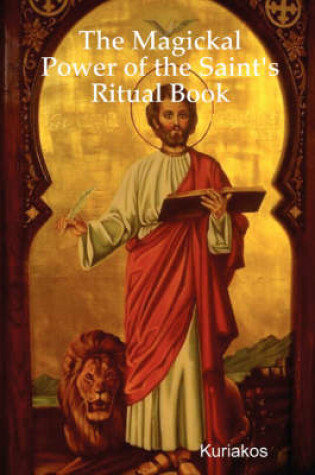 Cover of The Magickal Power of the Saint's Ritual Book