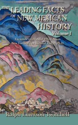 Book cover for The Leading Facts of New Mexican History, Vol. I (Hardcover)