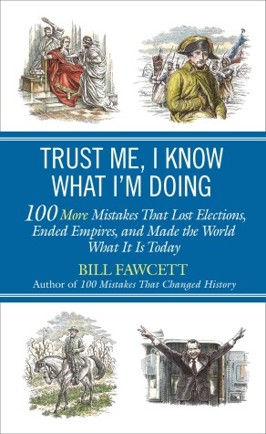 Book cover for Trust Me, I Know What I'm Doing